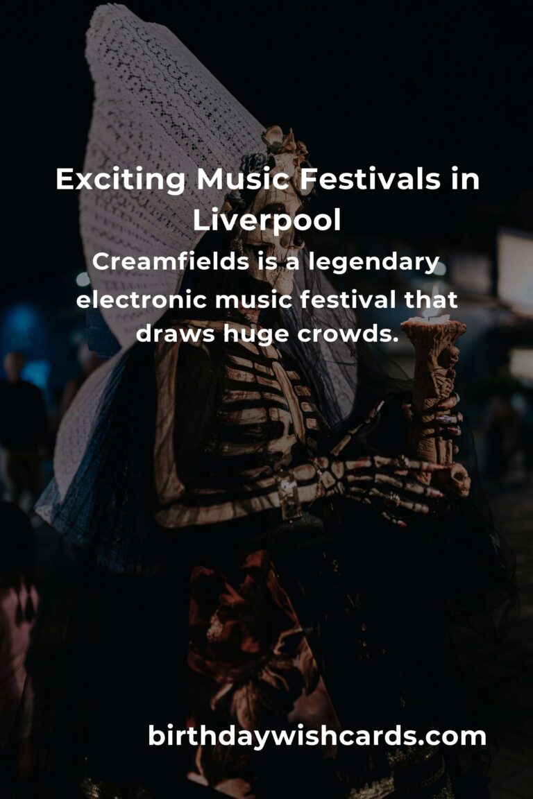 Upcoming Music Festivals in Liverpool for 2025: A Comprehensive Guide