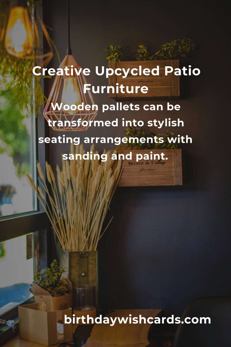 Upcycle Your Old Furniture: Patio Furniture Edition for a Sustainable Backyard
