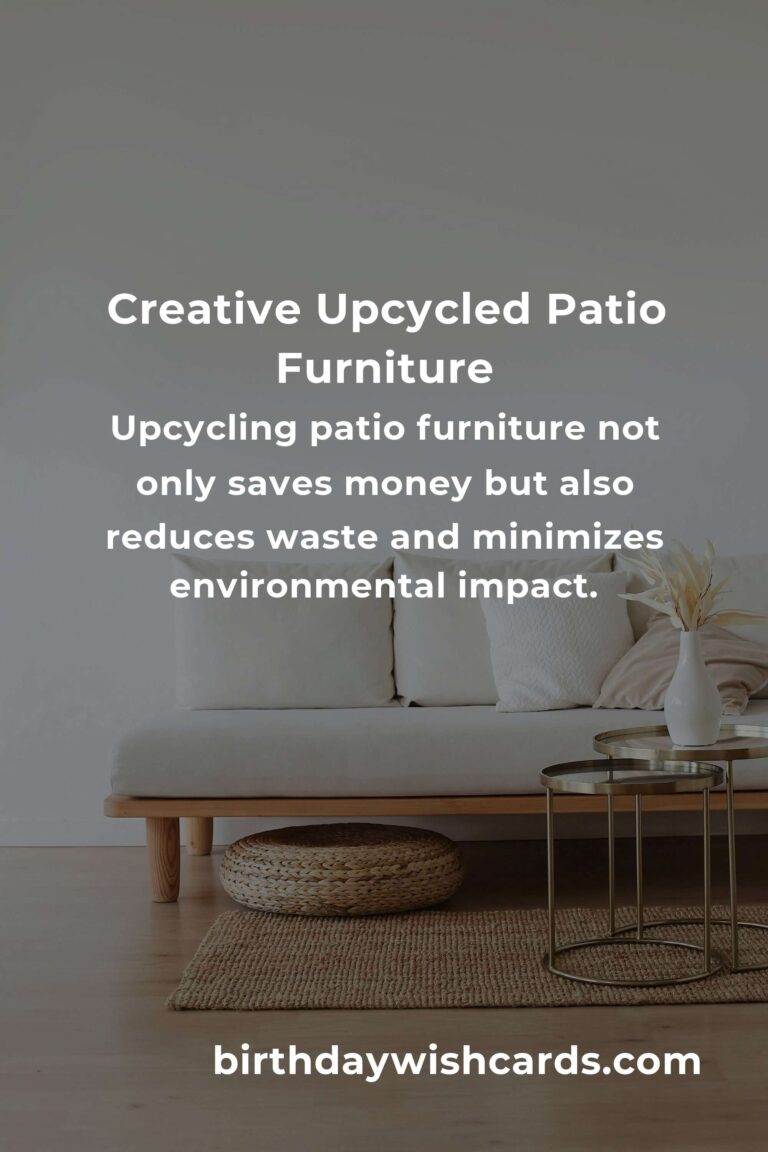 Upcycle Your Old Furniture: Patio Furniture Edition for a Sustainable Backyard