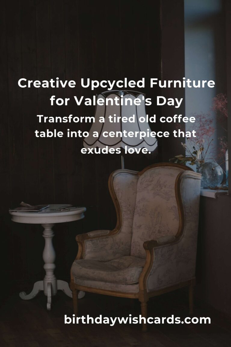 Upcycle Your Old Furniture: Valentine's Day Crafts Edition