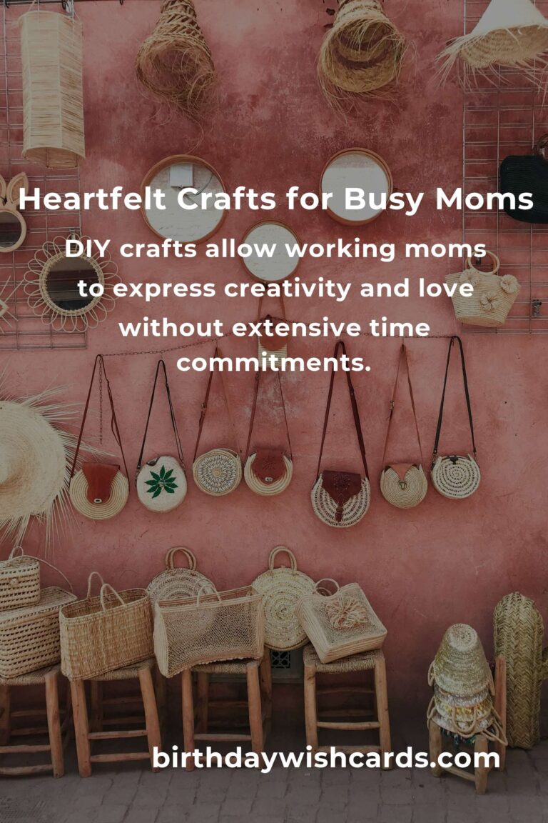 Valentine's Day Crafts: Heartfelt Ideas for Busy Moms Balancing Work and Love