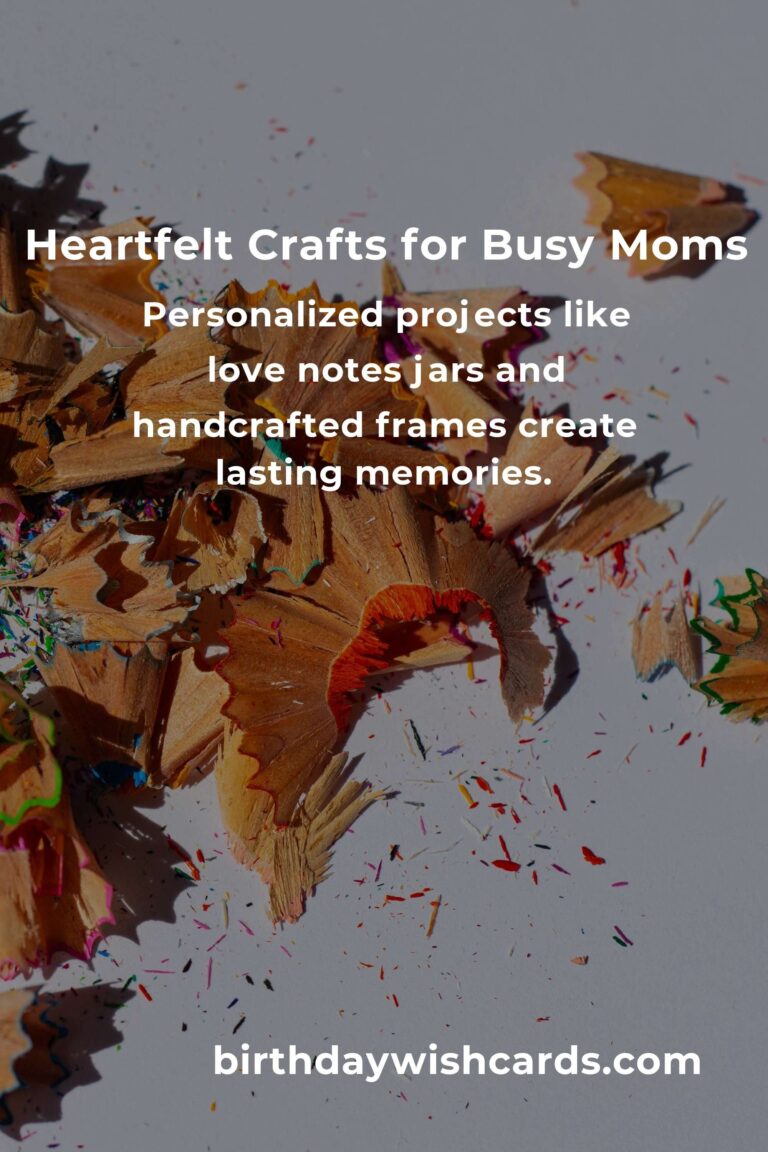 Valentine's Day Crafts: Heartfelt Ideas for Busy Moms Balancing Work and Love