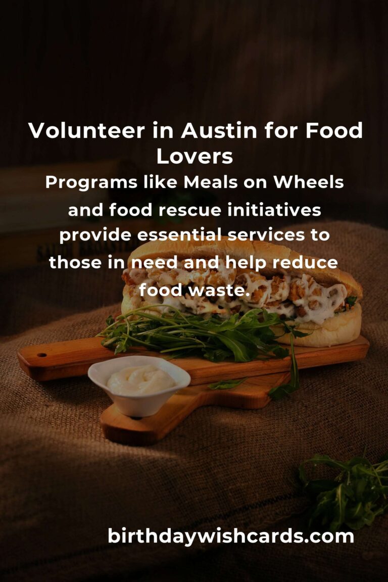 Volunteer Opportunities for Food Lovers in Austin: Make a Difference with Your Passion for Cuisine