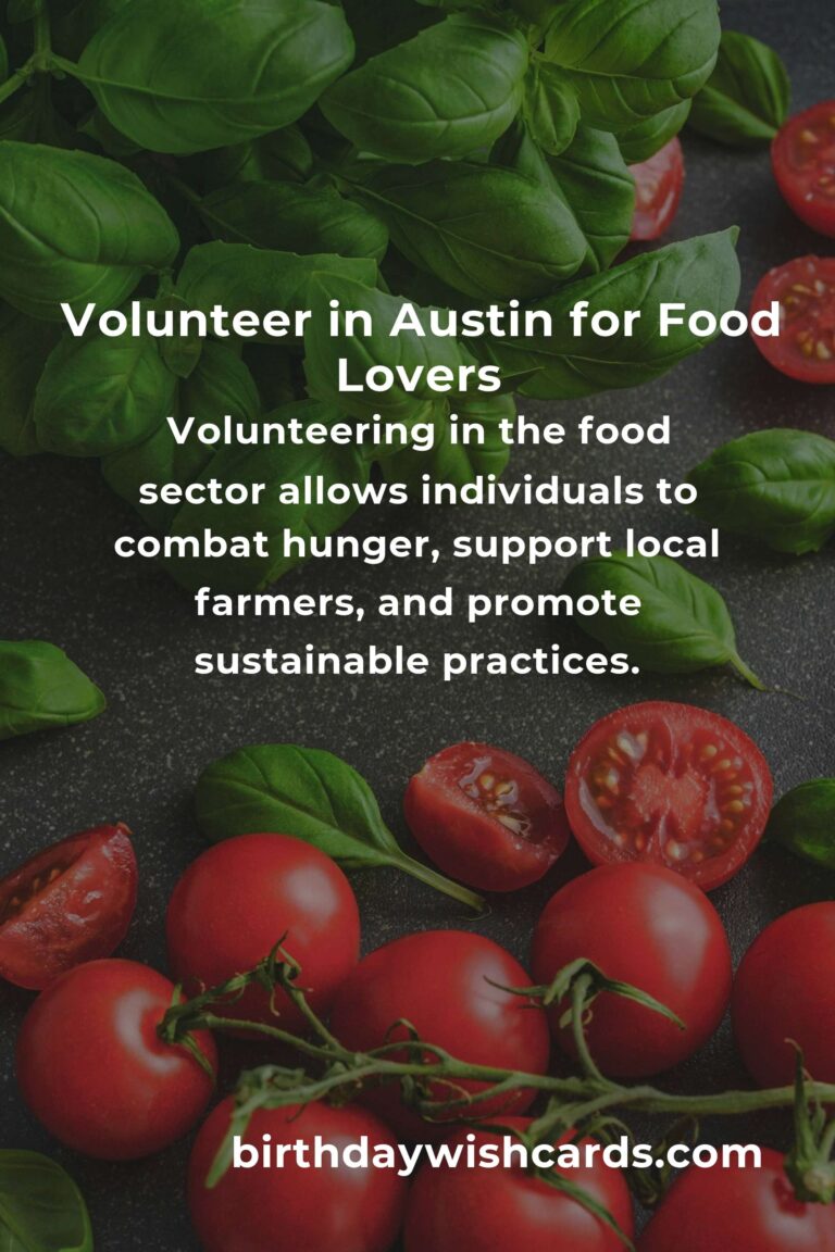 Volunteer Opportunities for Food Lovers in Austin: Make a Difference with Your Passion for Cuisine
