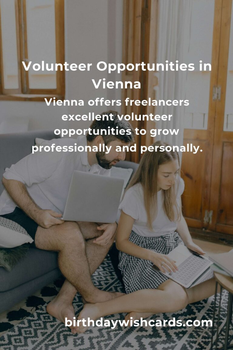 Volunteer Opportunities for Freelancers in Vienna: Enhance Your Skills and Network