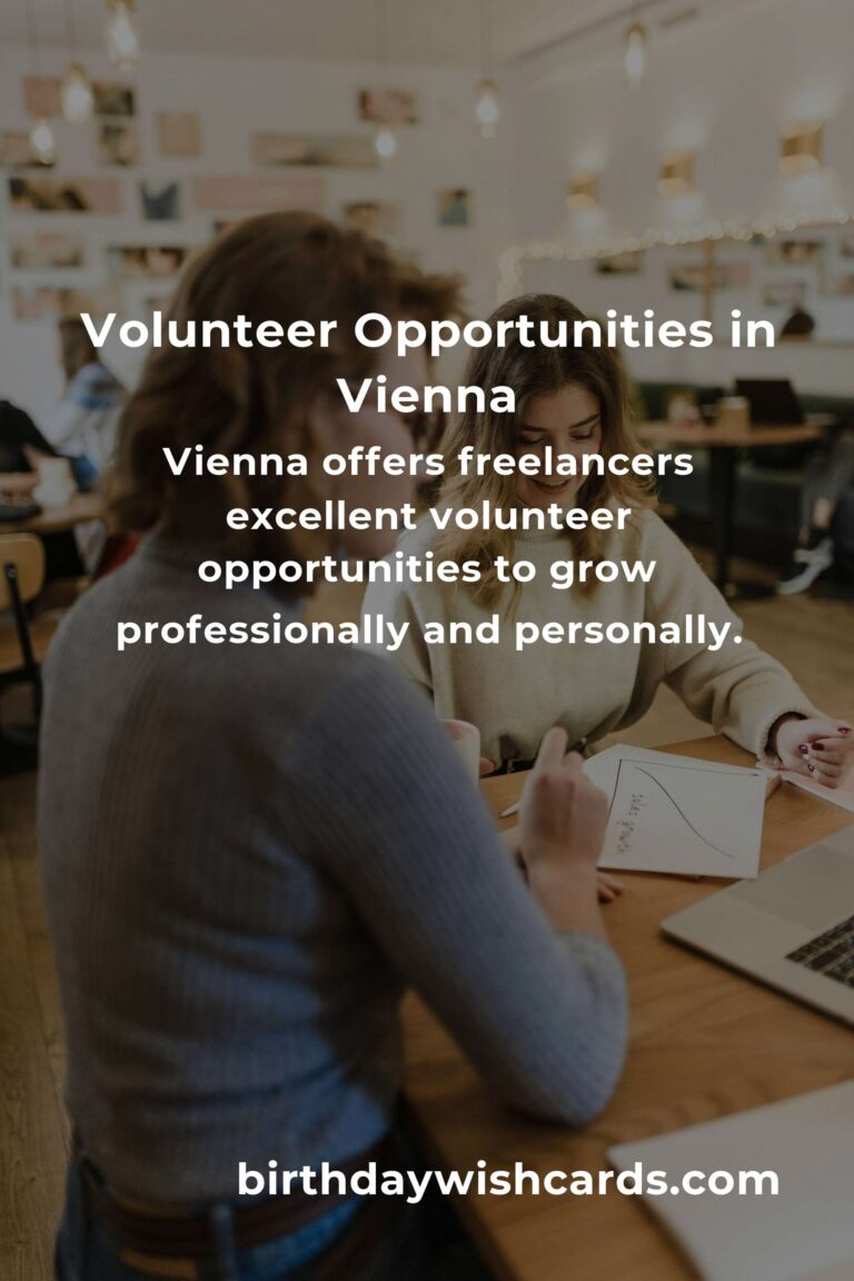 Volunteer Opportunities for Freelancers in Vienna: Enhance Your Skills and Network
