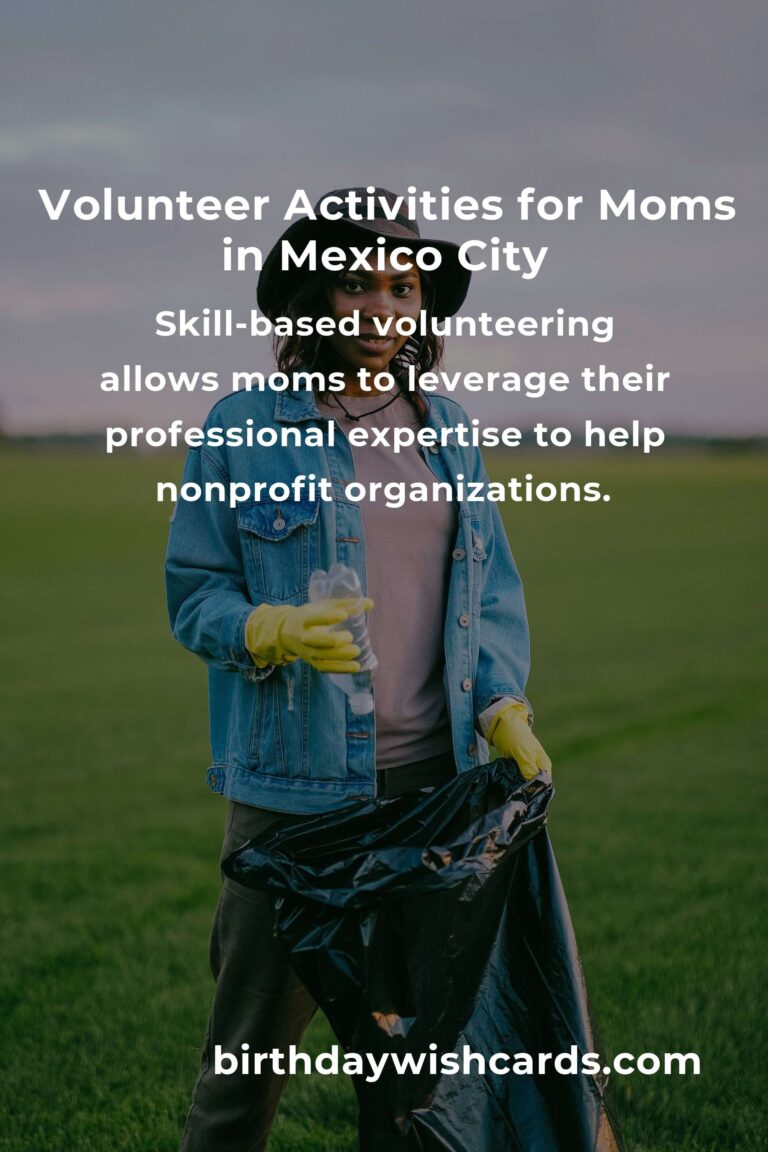 Volunteer Opportunities for Working Moms in Mexico City: Balancing Passion and Responsibility