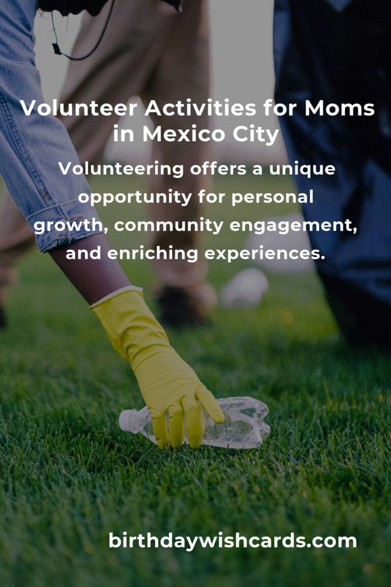 Volunteer Opportunities for Working Moms in Mexico City: Balancing Passion and Responsibility