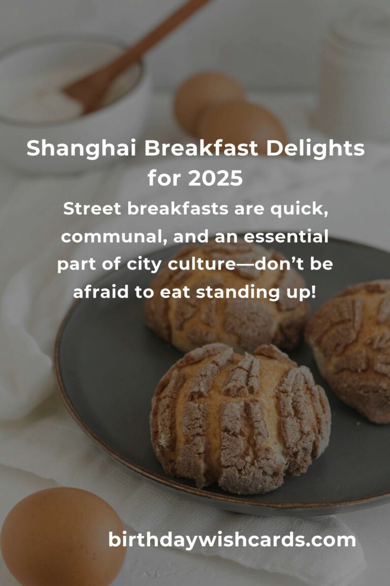 Wake Up to Flavor: The Best Breakfast Recipes in Shanghai for 2025