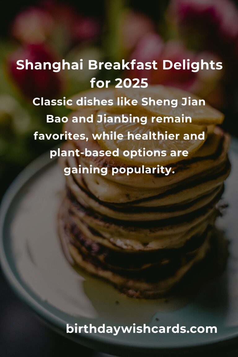 Wake Up to Flavor: The Best Breakfast Recipes in Shanghai for 2025