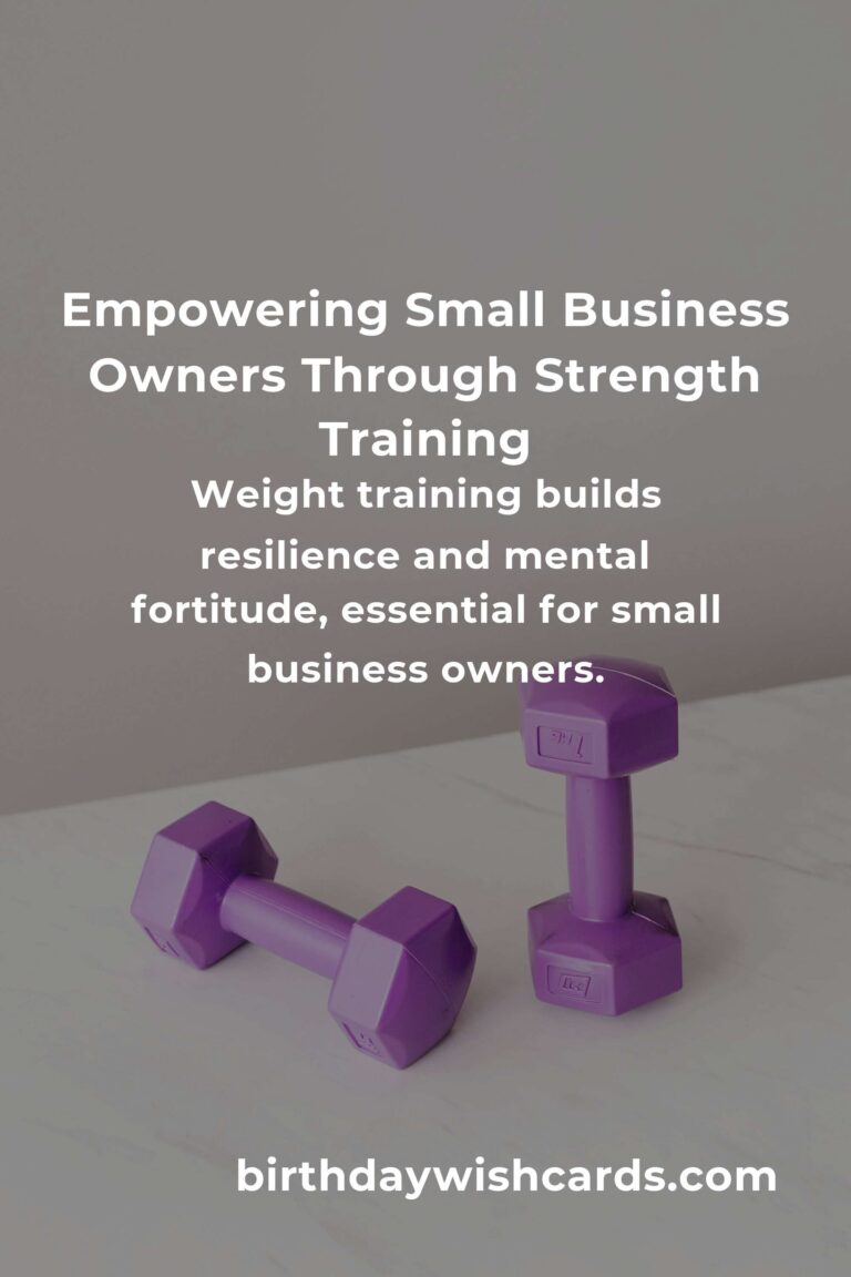 Weight Training for Small Business Owners: Building Strength in Business and Body