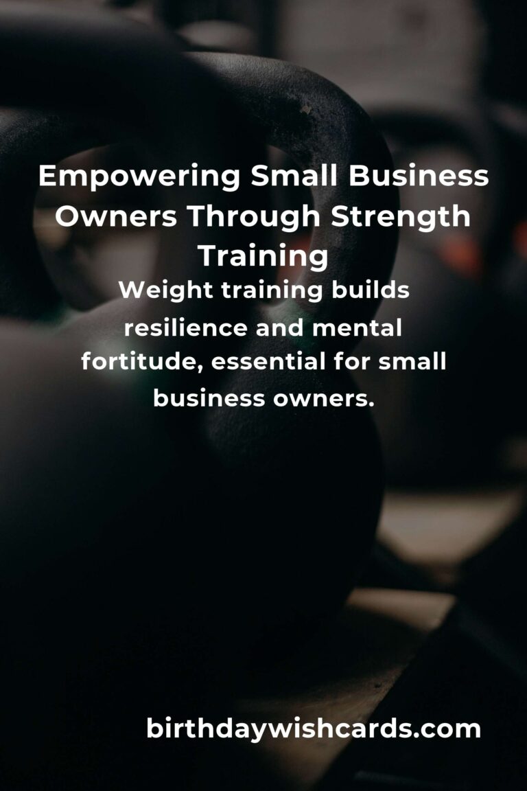 Weight Training for Small Business Owners: Building Strength in Business and Body