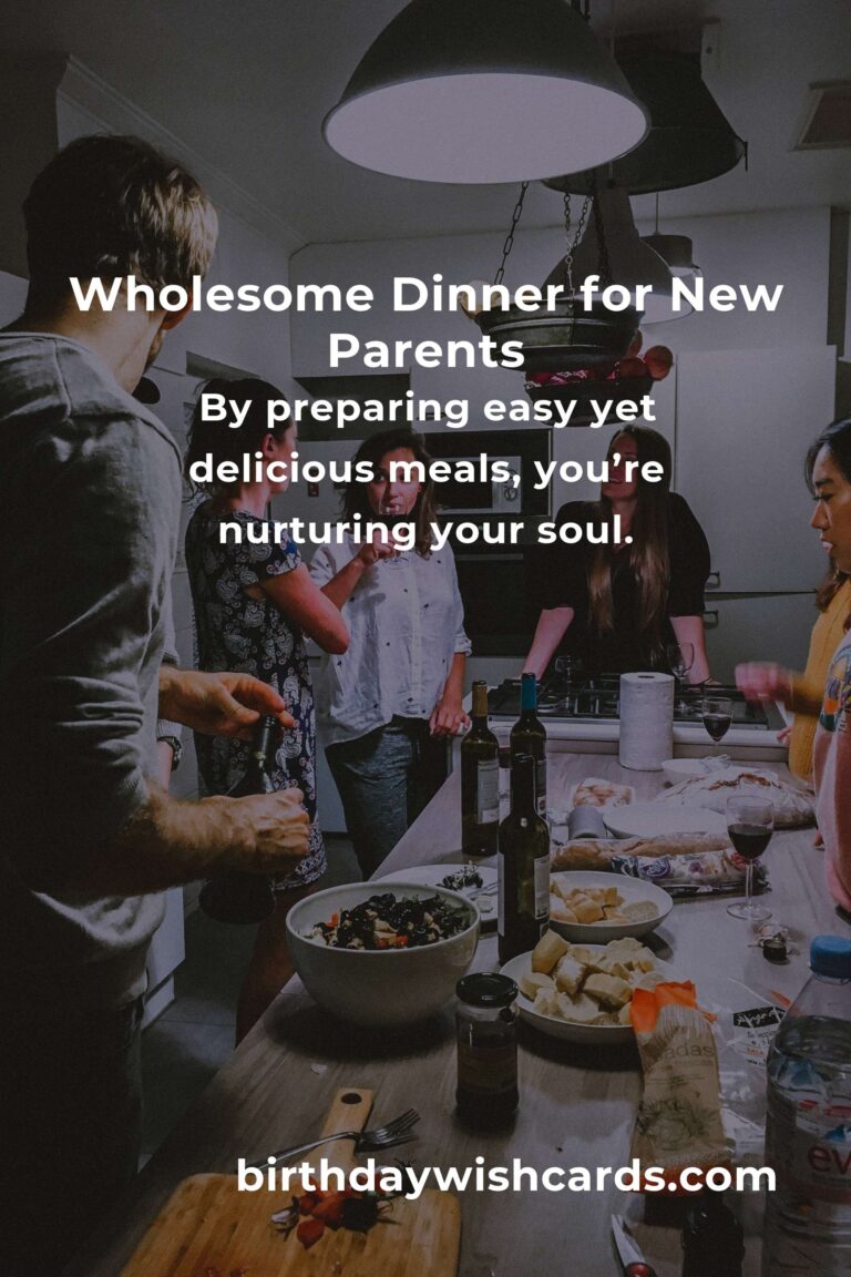 Wholesome Dinner Ideas for New Parents: Nourishing Both Body and Soul