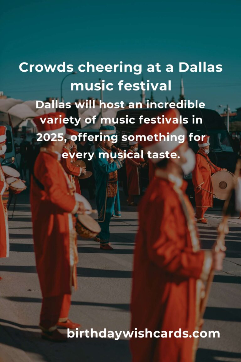 Your Ultimate Guide to Upcoming Music Festivals in Dallas for 2025