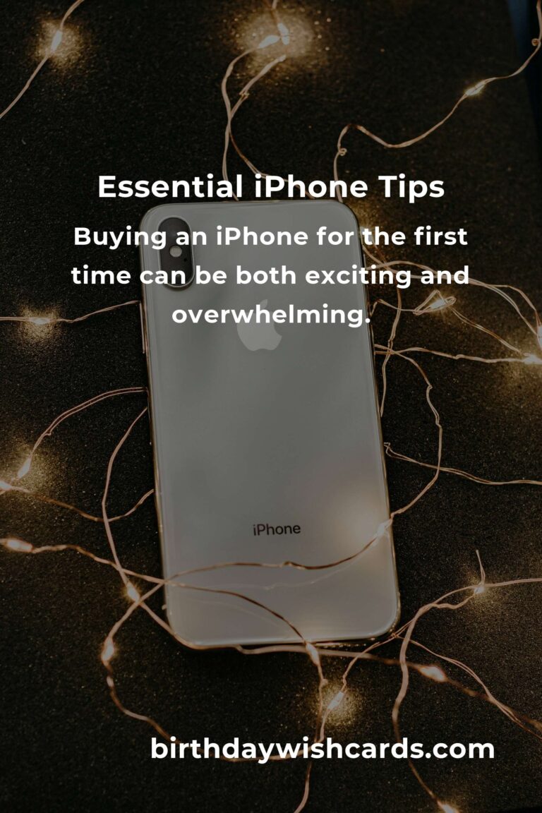 iPhone Tips: Complete Guide for First-Time Buyers